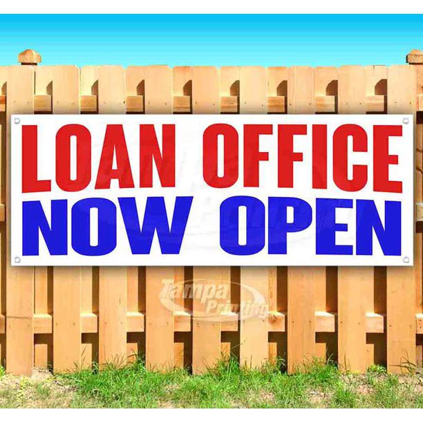 Loan Office Now Open 13 oz Vinyl Banner With Metal Grommets